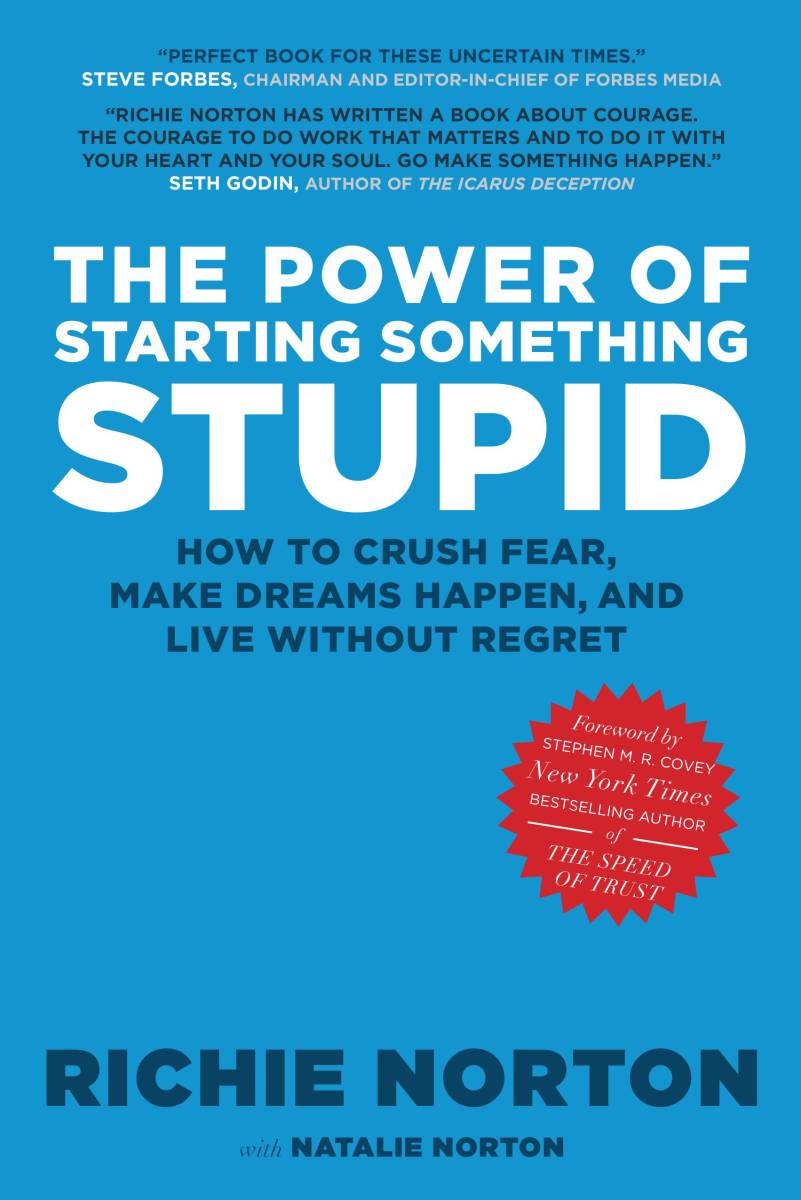 Book review The Power of Starting Something Stupid Richie Norton