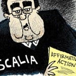 CARTOON: ‘Scalia Educates on Race’ scalia affirmative action University of Texas