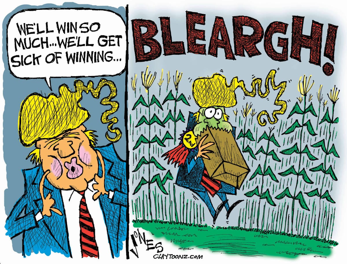 Cartoon Trump Sick of Winning Clay Jones