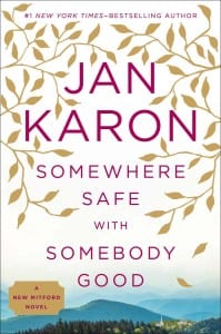 Book Review Jan Karon Somewhere Safe With Somebody Good