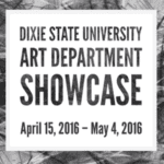 Southern Utah Weekend Events Guide features the DSU Student Art Showcase