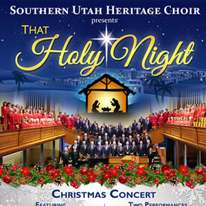 southern utah weekend events: that holy night
