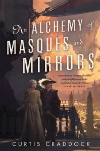 Book Review: "An Alchemy of Masques and Mirrors" by Curtis Craddock