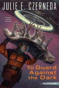 Book review: "To Guard Against the Dark" by Julie E. Czerneda