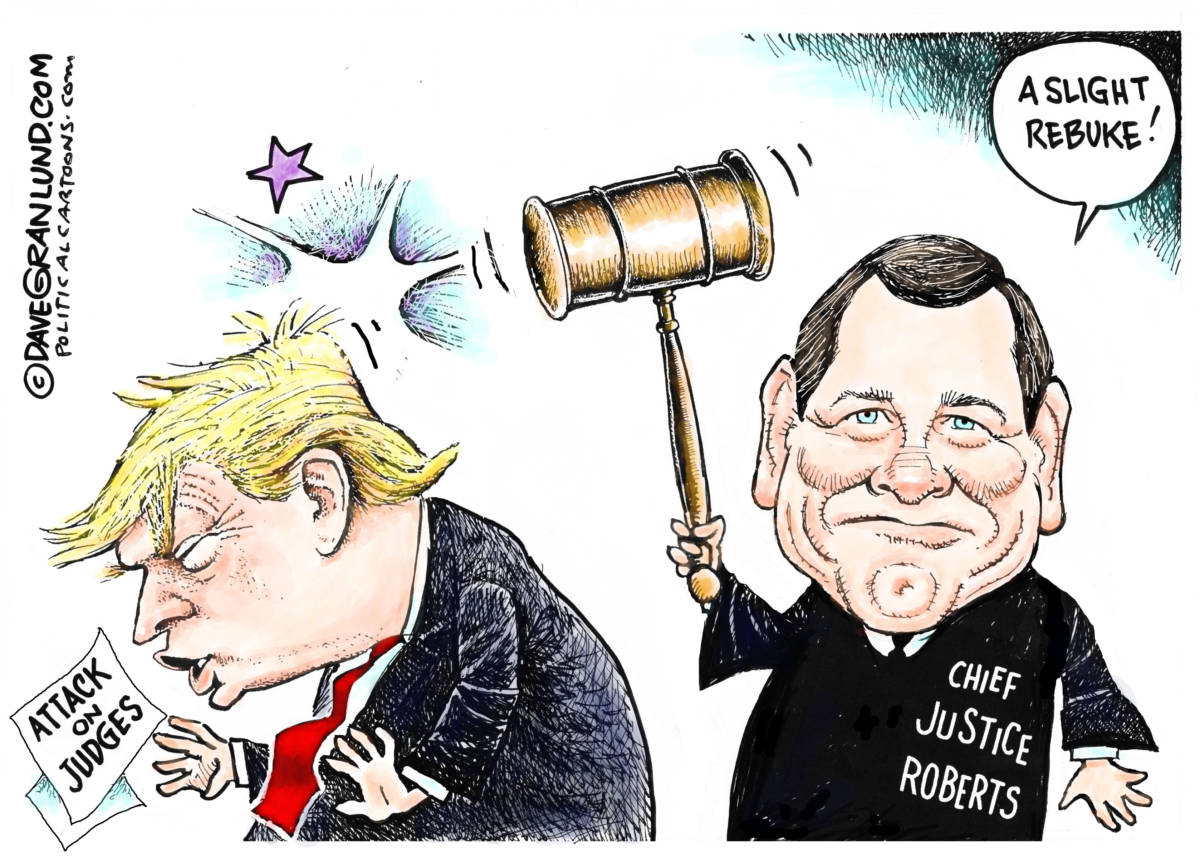 Roberts rebukes Trump, Dave Granlund, southern Utah, Utah, St. george, The Independent, scotus, judges, chief Justice, president, attacks, judicial