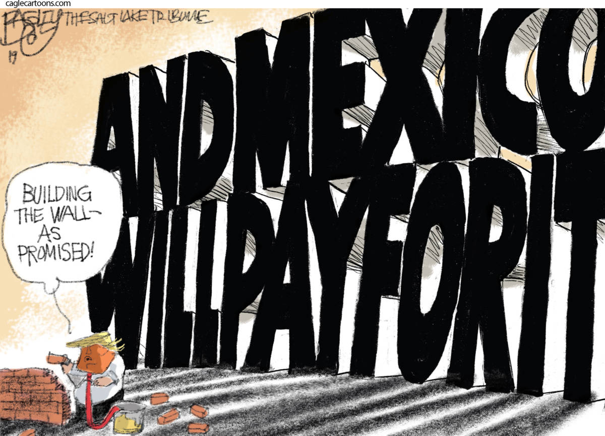 Wall Payment, Pat Bagley, southern Utah, Utah, St. George, The Independent, Wall, Emergency, Presidential emergency, Emergency Declaration, Trump, Wall, border wall, ICE, Mexico, Pelosi, Schumer, MaraLago, Golf, crime, crisis, constitutional crises, immigrants, military