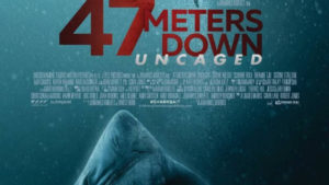 47 Meters Down: Uncaged Movie Review 47 Meters Down: Uncaged