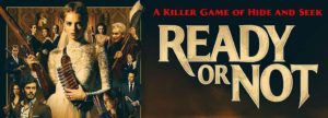 Ready or Not Movie Review Ready or Not