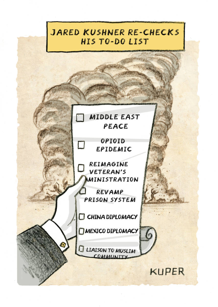 Jared Kushner's todo list by Peter Kuper, PoliticalCartoons.com