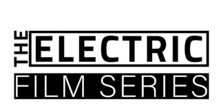 The Electric Film Series returns to the Electric Theater!