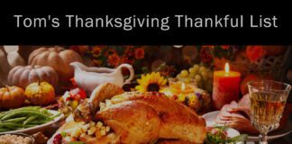 Tom’s 2022 Thanksgiving Thankful List Thanksgiving