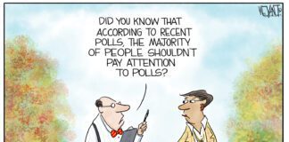 Editorial Cartoon: Pollster Says Polls Should Be Ignored Pollster Says Polls Should Be Ignored - By Christopher Weyant